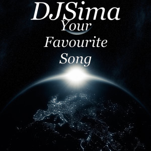 收听DJSima的Your Favourite Song歌词歌曲