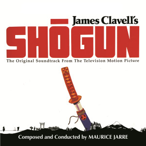 收聽Maurice Jarre的Anjiro (From The "Shōgun" Soundtrack)歌詞歌曲