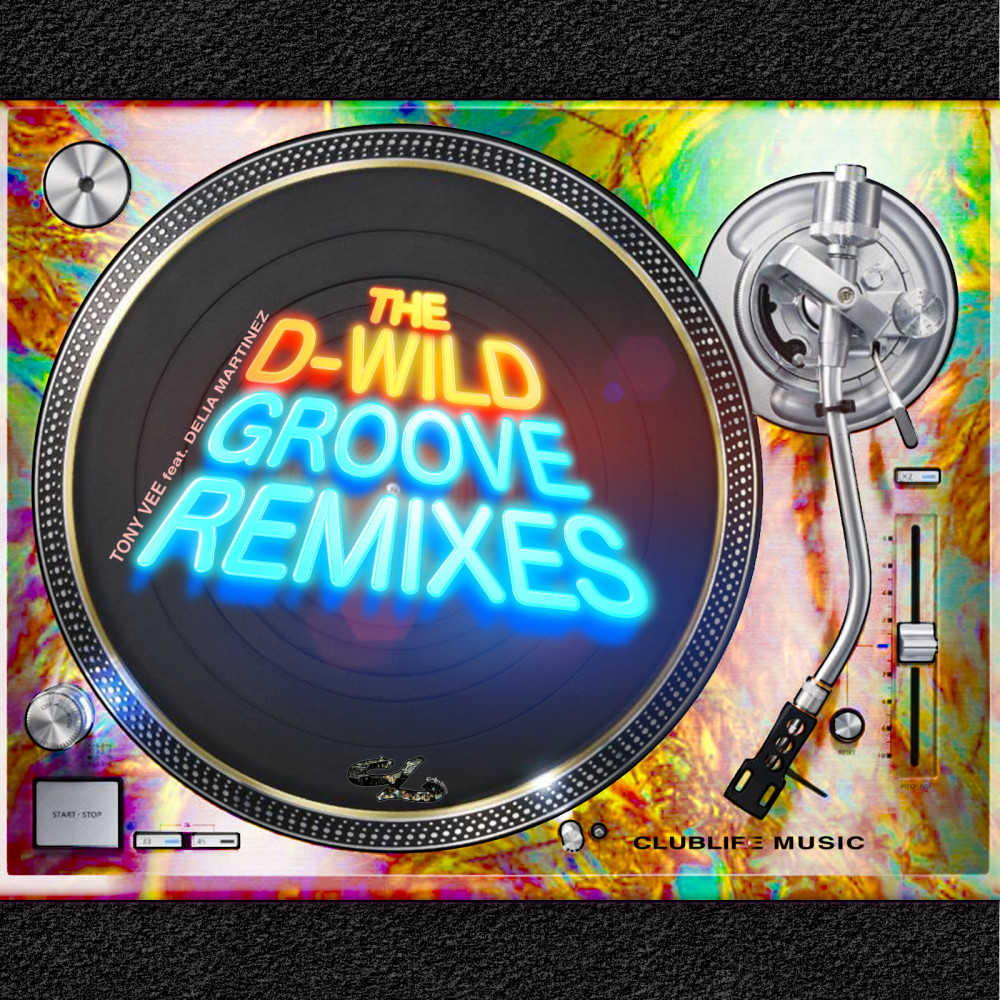 The D-Wild Groove (Clublife Album Mix No-Solo)