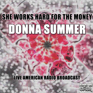 Album She Works Hard For The Money (Live) from Donna Summer