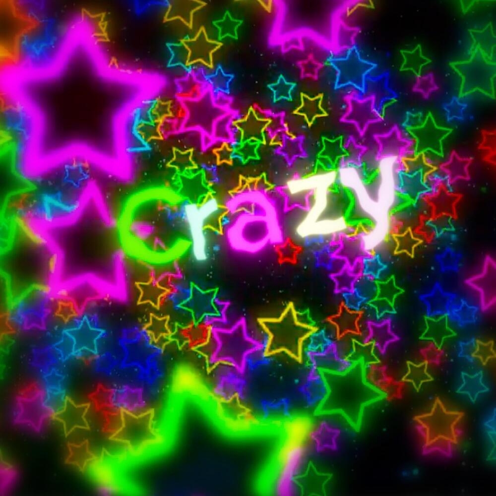Crazy (Explicit)