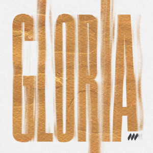 Album Gloria from Life.Church Worship