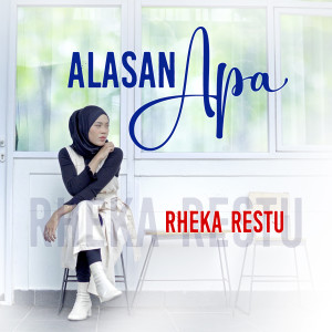 Album Alasan Apa oleh Rheka Restu