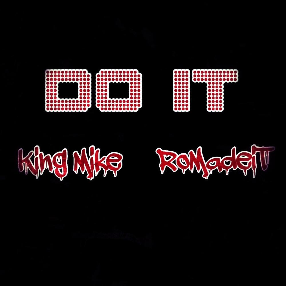 Do iT (feat. RoMadeiT) (Explicit)