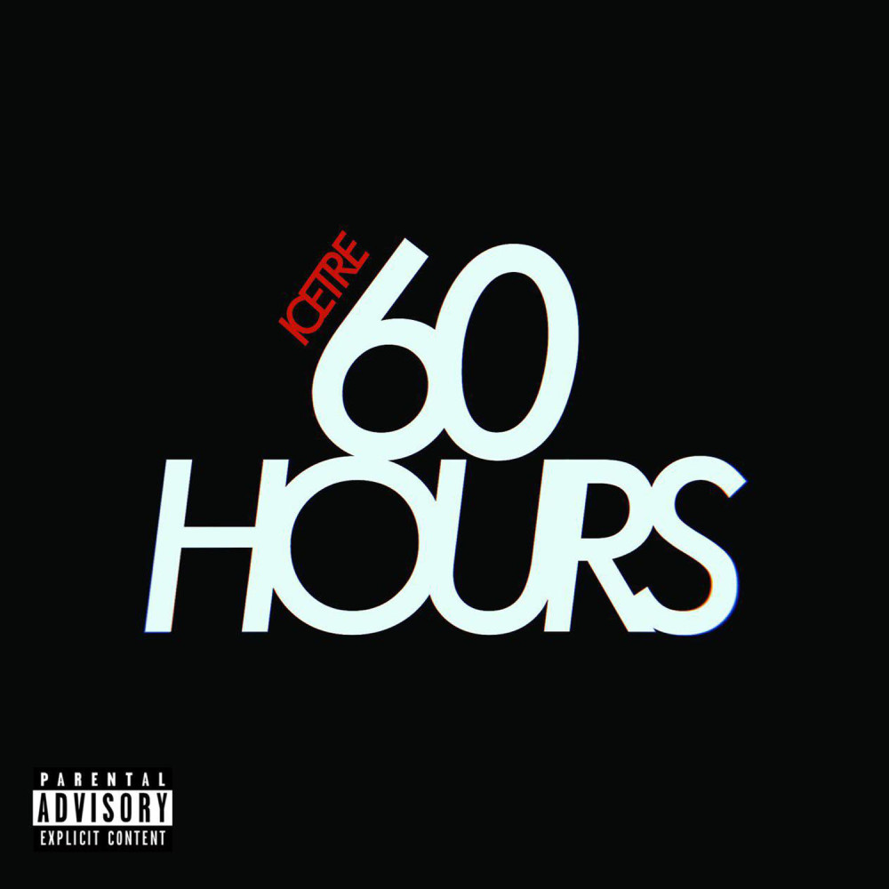 60 Hours (Explicit)