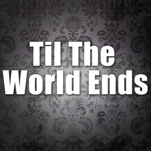 收聽Jaylene的Till The World Ends (Karaoke Version)歌詞歌曲