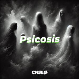 ดาวน์โหลดและฟังเพลง Psicosis พร้อมเนื้อเพลงจาก Chelo