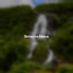 Album Between Down from Various