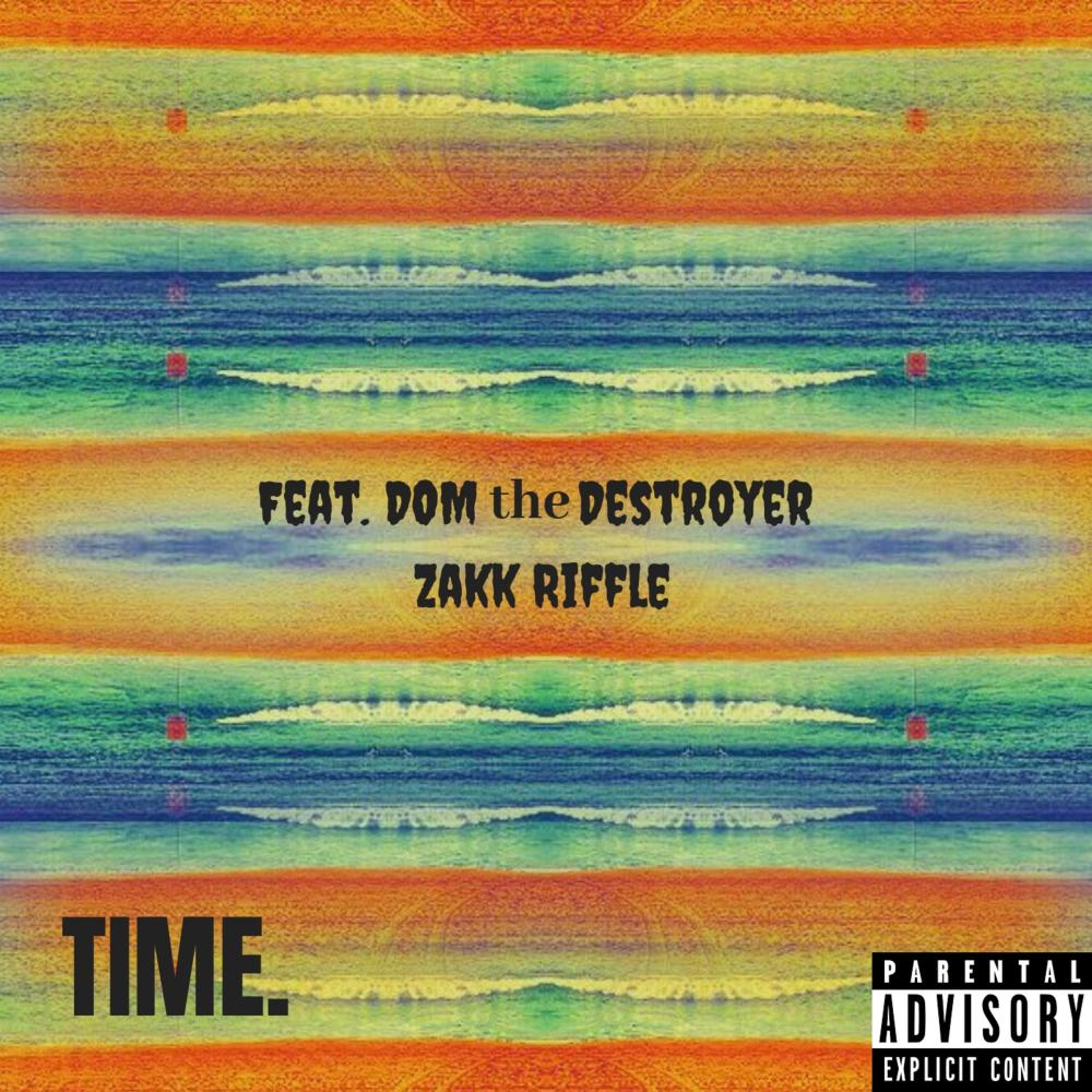 Time (feat. DomTheDestroyer) (Explicit)