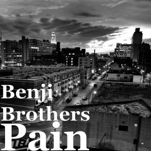 Listen to Pain (Explicit) song with lyrics from Benji Brothers