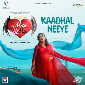 收聽Srikanth Deva的Kaadhal Neeye (From "Mrs & Mr")歌詞歌曲