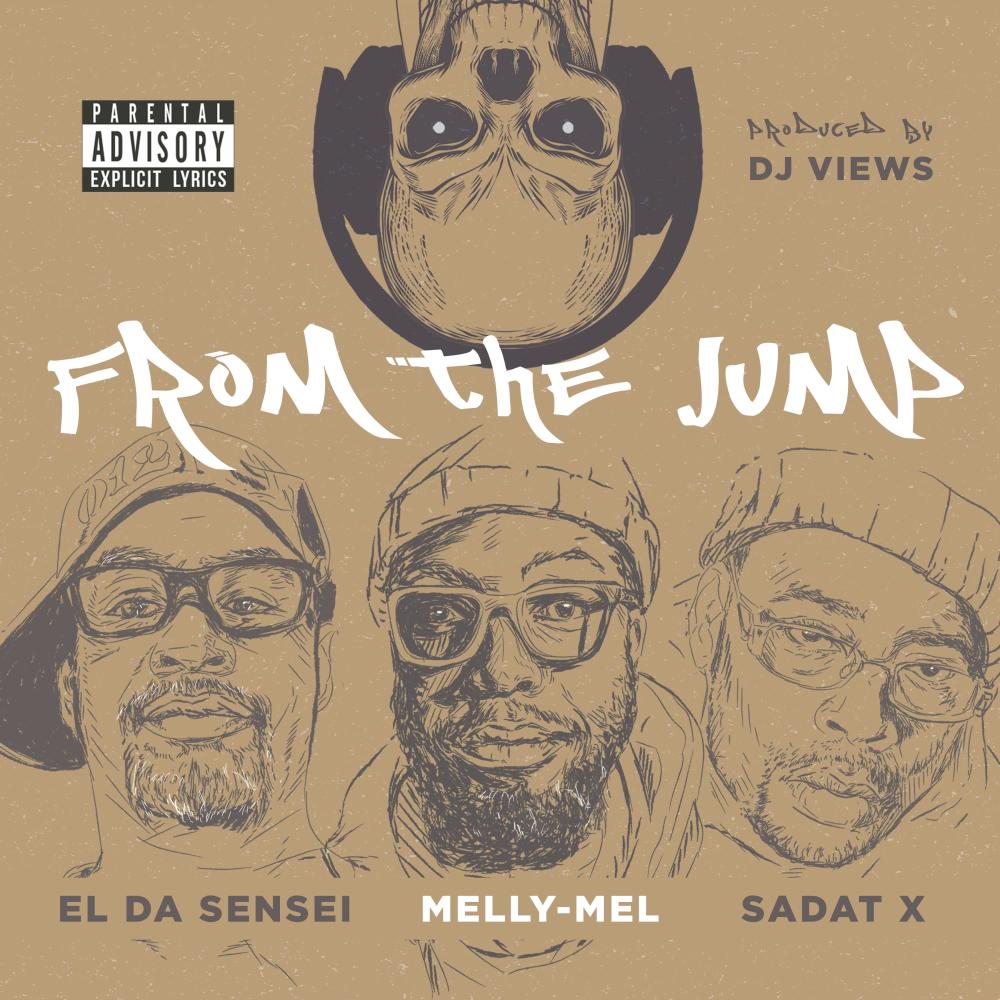 From the Jump (feat. Sadat X, El Da Sensei & Melly-Mel) (Explicit)