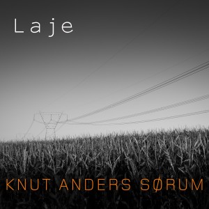 Knut Anders Sørum的專輯Laje