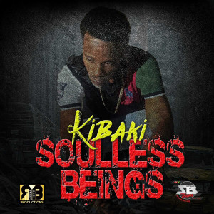 Dengarkan lagu Soulless Beings nyanyian Kibaki dengan lirik