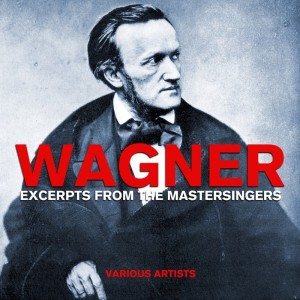 Wagner Excerpts From The Mastersingers