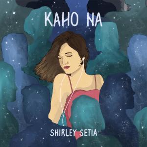 Album Kaho Na oleh Shirley Setia