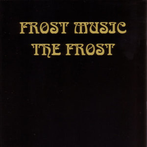 ดาวน์โหลดและฟังเพลง Baby Once You Got It พร้อมเนื้อเพลงจาก The Frost