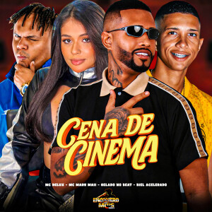 Listen to Cena de CInema (Explicit) song with lyrics from Gelado No Beat