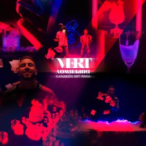 Listen to Kanaken mit Para song with lyrics from Mert