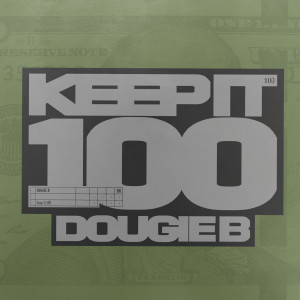 Dougie B的專輯Keep It 100 (Explicit)