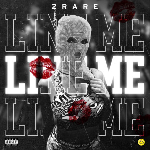 Listen to Line Me (Explicit) song with lyrics from 2 Rare