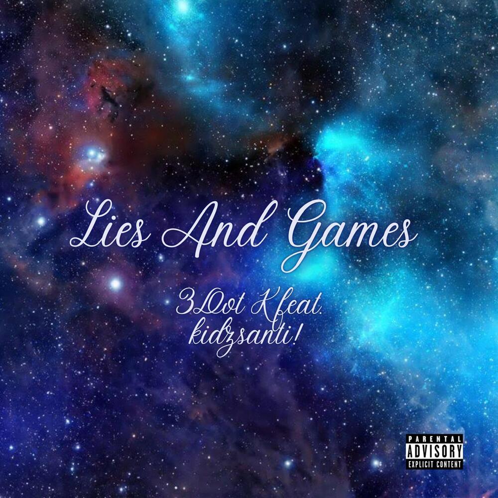 Lies And Games (Explicit)