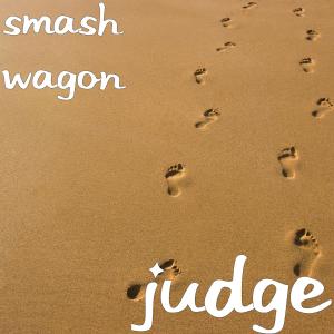 Dengarkan lagu Judge (Explicit) nyanyian Smash wagon dengan lirik