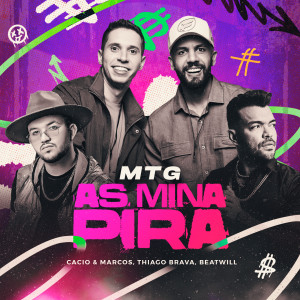 Listen to MTG As Mina Pira song with lyrics from Cacio & Marcos