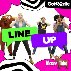 收聽GoNoodle的Line Up歌詞歌曲