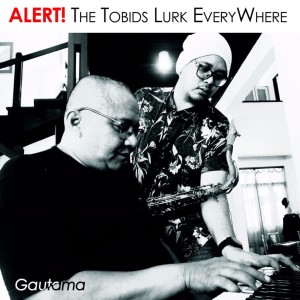 Album US & Zorn (Term II): Alert! The Tobids Lurk Everywhere oleh Gautama