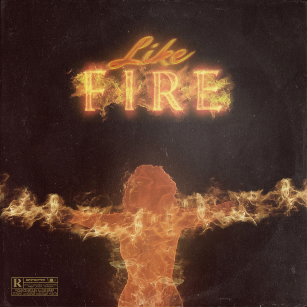 Like Fire (Explicit)