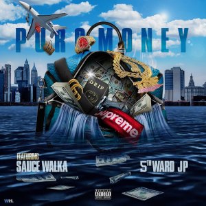 Puro Money的專輯My Drip (feat. Sauce Walka & 5th Ward Jp)