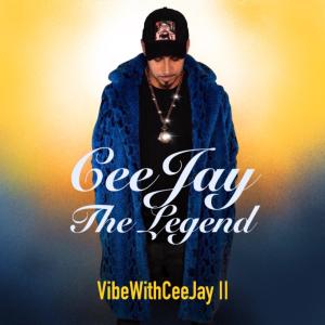 อัลบัม VibeWithCeeJay II (Explicit) ศิลปิน CeeJay The Legend