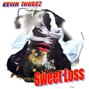 Album Sweet Loss (Radio Edit) from Kevin THOREZ