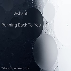 อัลบัม Running Back To You ศิลปิน Ashanti