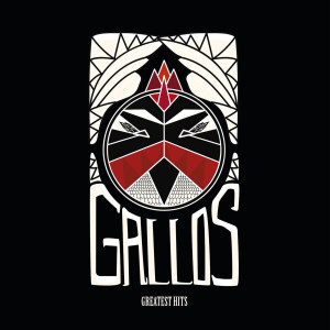 Gallos的專輯Greatest Hits (Explicit)