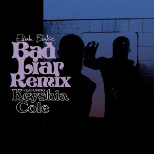 อัลบัม Bad Liar (Keyshia Cole Remix) ศิลปิน Keyshia Cole