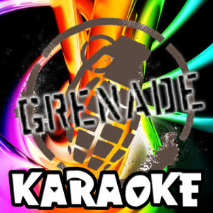 收聽Karaoke的Grenade (In the Style of Bruno Mars) [Karaoke Version] (Karaoke Version)歌詞歌曲