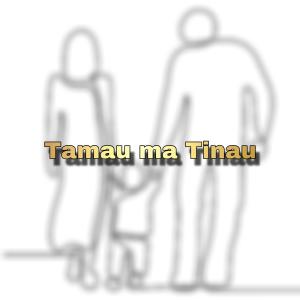 收聽Ada M的Tamau ma Tinau (feat. Takky Boy, Mere & Claire)歌詞歌曲
