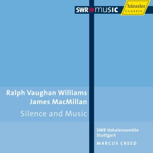 Vaughan Williams, R.: Mass in G Minor / Silence and Music / Macmillan, J.: O Bone Jesu / Mairi