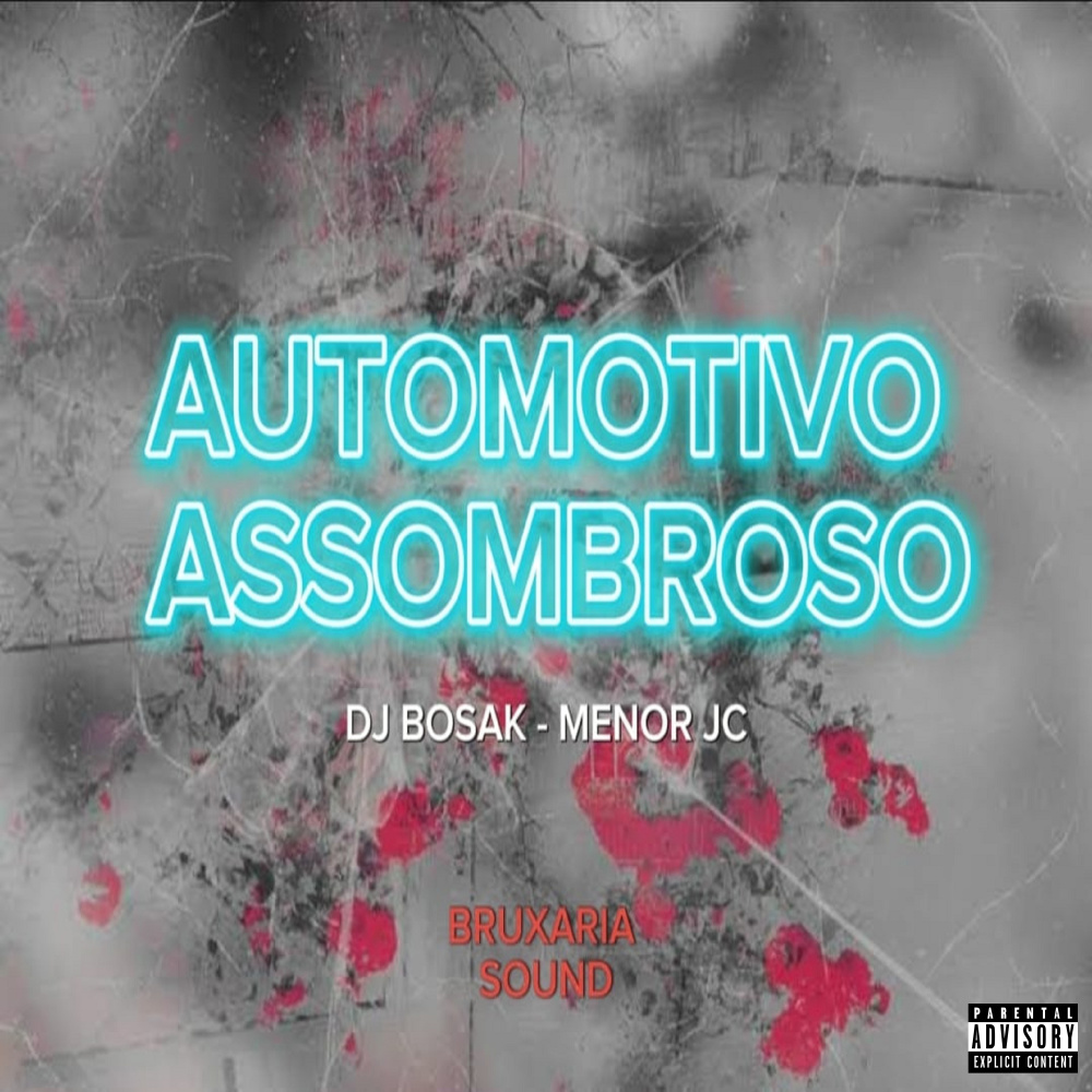 Automotivo Assombroso (Explicit)