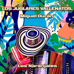 Album Los Naranjales from Miguel Durán