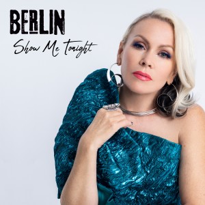 Berlin的專輯Show Me Tonight