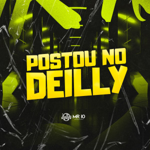 Postou No Deilly (Explicit)