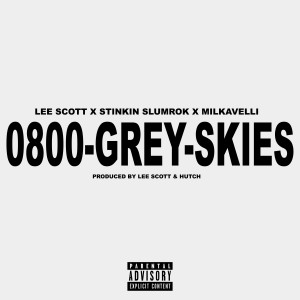 Dengarkan 0800 GREY SKIES (Explicit) lagu dari Stinkin Slumrok dengan lirik