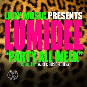 ดาวน์โหลดและฟังเพลง Party All Week (Explicit) พร้อมเนื้อเพลงจาก Lumidee