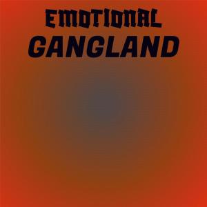 Emotional Gangland dari Various