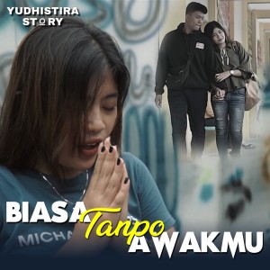 Listen to Biasa Tanpo Awakmu (feat. Ajeng Yulia Abdilla) song with lyrics from Adhimas Dewa Tricahya