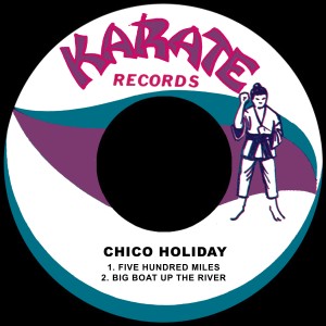 收聽Chico Holiday的Five Hundred Miles歌詞歌曲
