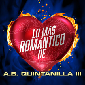อัลบัม Lo Más Romántico De ศิลปิน A.B. Quintanilla III